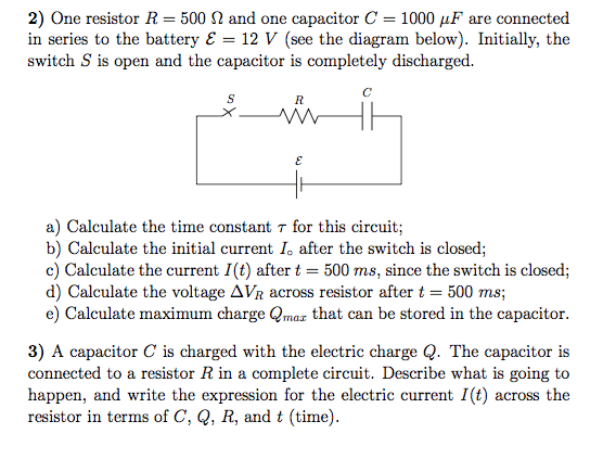 Solved One Resistor R 500 Ohm And One Capacitor C 100