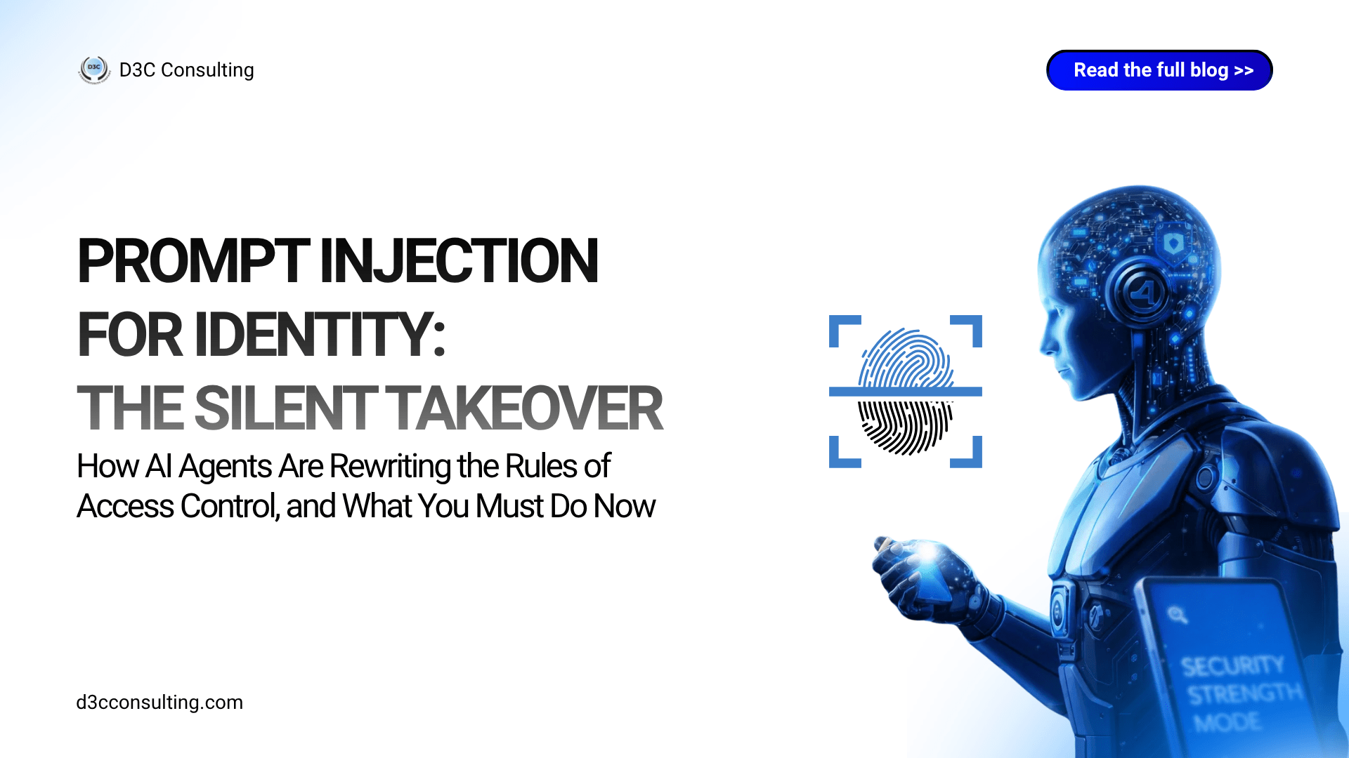 A futuristic blue robot holding a glowing smartphone next to a digital fingerprint scan icon, illustrating a prompt injection for identity attack.