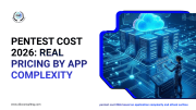 Pentest Cost 2026: Real Pricing by App Complexity