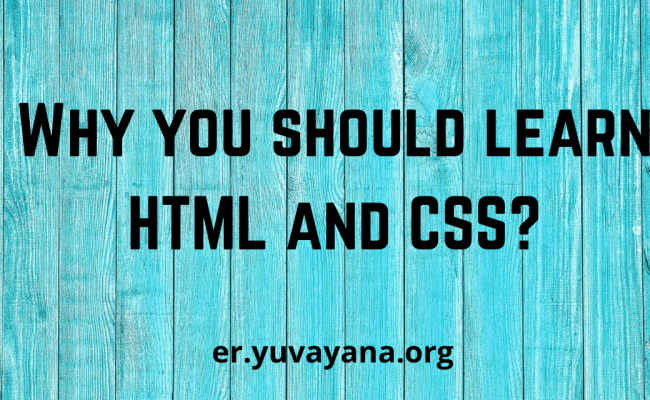 Why You Should Learn HTML And CSS? | Engineer's Portal