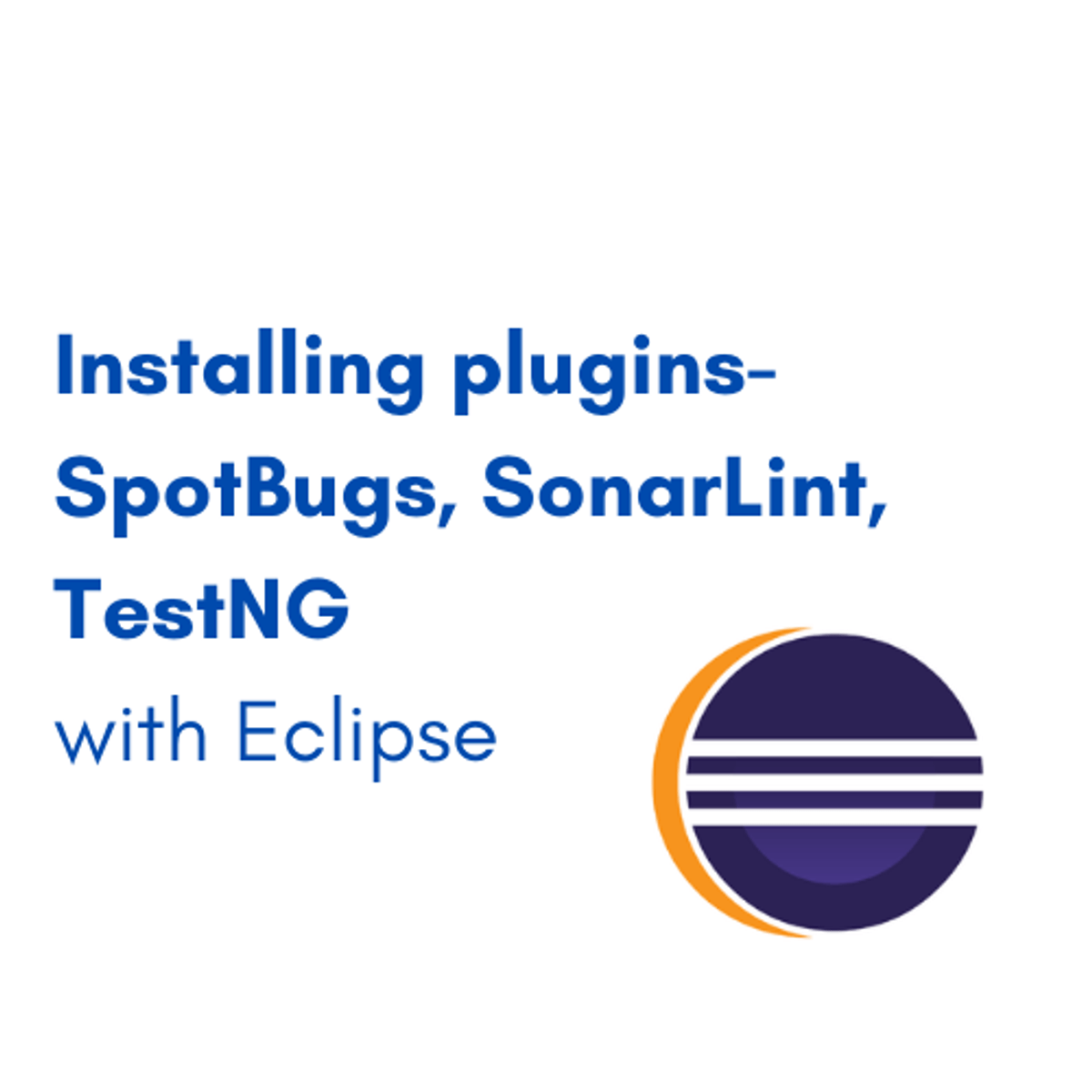 Installing Plugins Spotbugs Sonarlint Testng With Eclipse - Nature Photo Collection - Mobile Quality