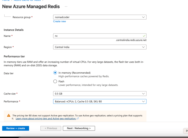 New Azure a géré Redis. Groupe de ressources - Nomadcoder. Nom - NC. En mémoire. Taille de cache .5 Go. Performance - VCPU équilibré; 2 cache 0,5 Go, SKU B0