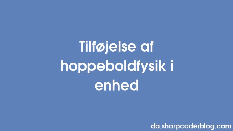 Adding Bouncing Ball Physics In Unity Sharp Coder Blog - Elegant Retina Vintage Images | Free Download