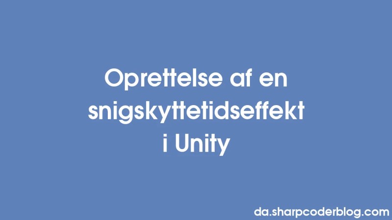 Creating A Sniper Time Effect In Unity Sharp Coder Blog - Professional 4K Sunset Pictures | Free Download