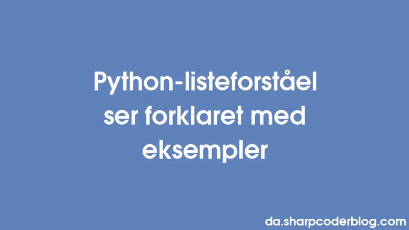 Kom Godt I Gang Med Python L Kker Og Iterationer Sharp Coder Blog - Premium Vintage Picture Gallery - Retina