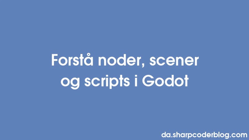 Understanding Nodes Scenes And Scripts In Godot Sharp Coder Blog - Space Textures - Beautiful Desktop Collection