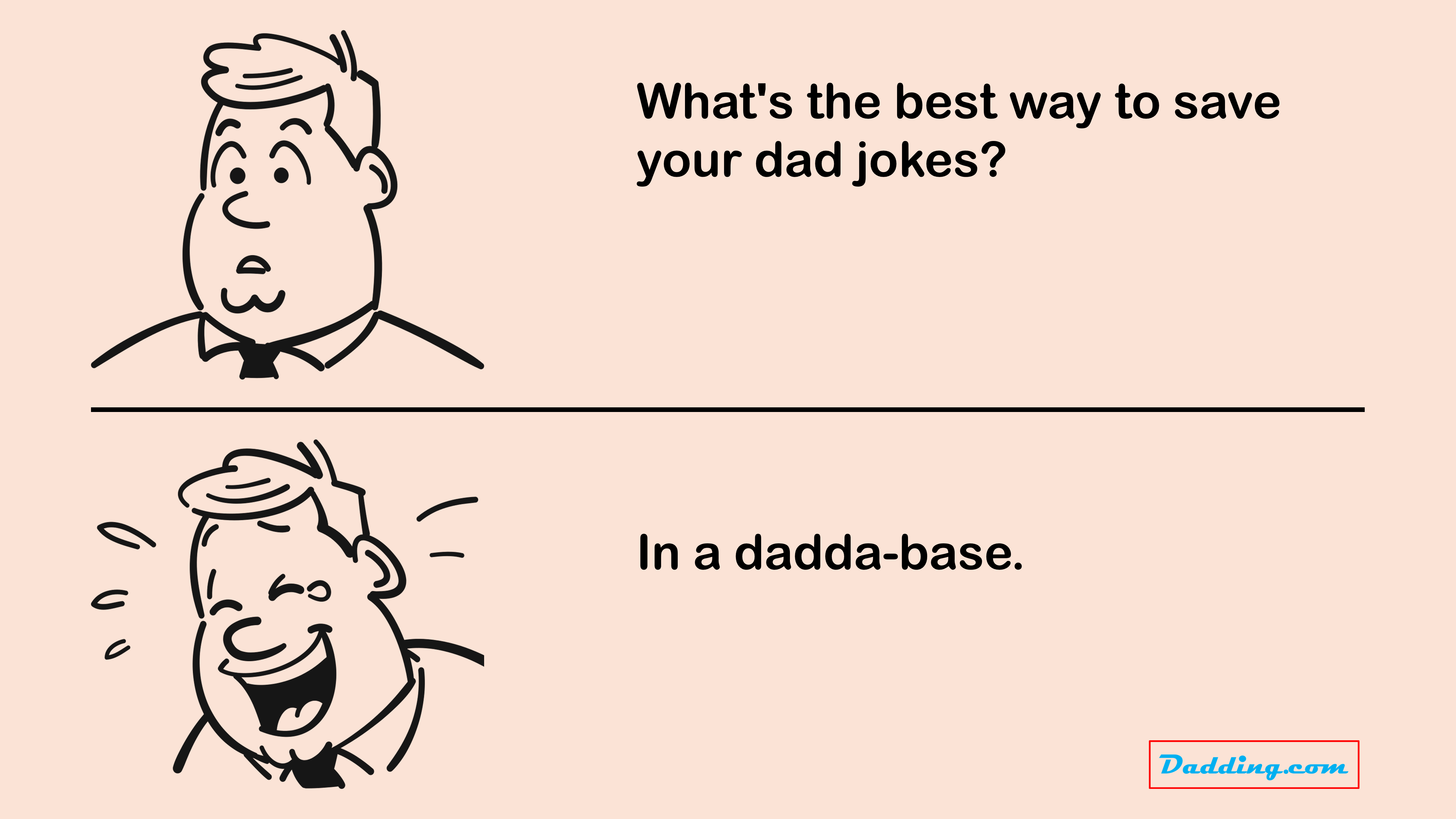 What's the best way to save your dad jokes?