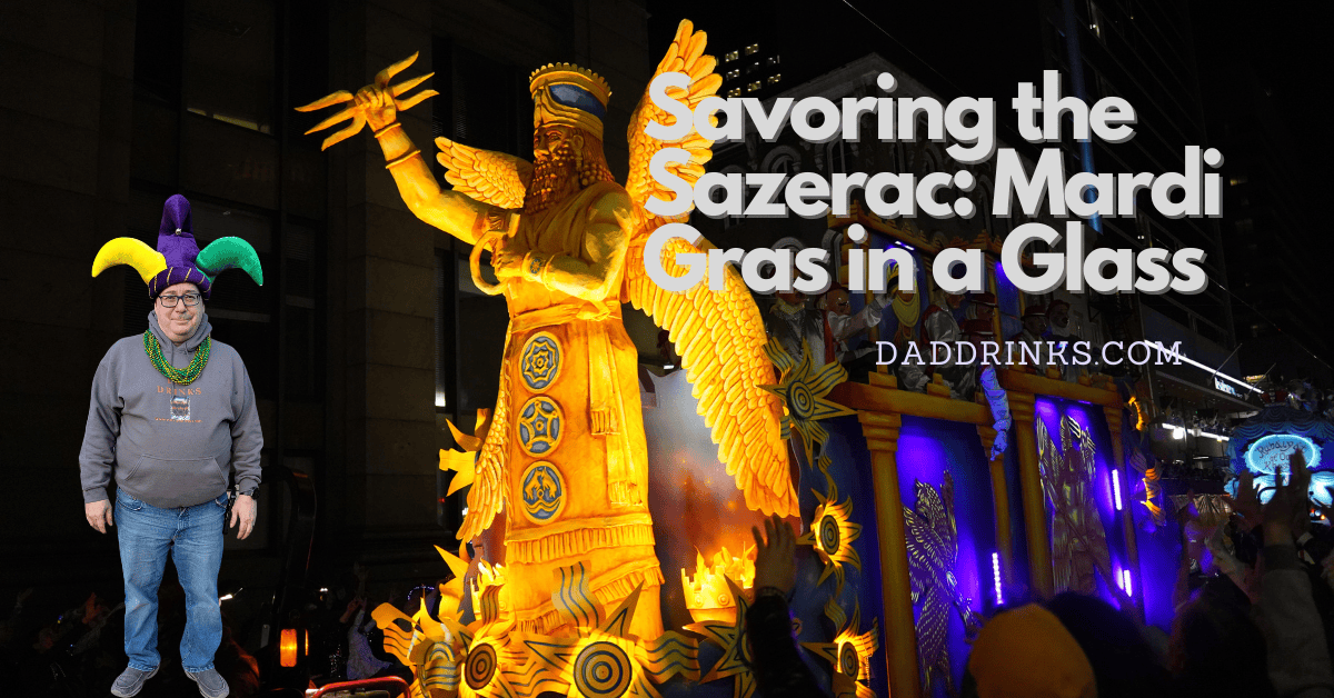 DadDrinks Sazarac Mardi Gras
