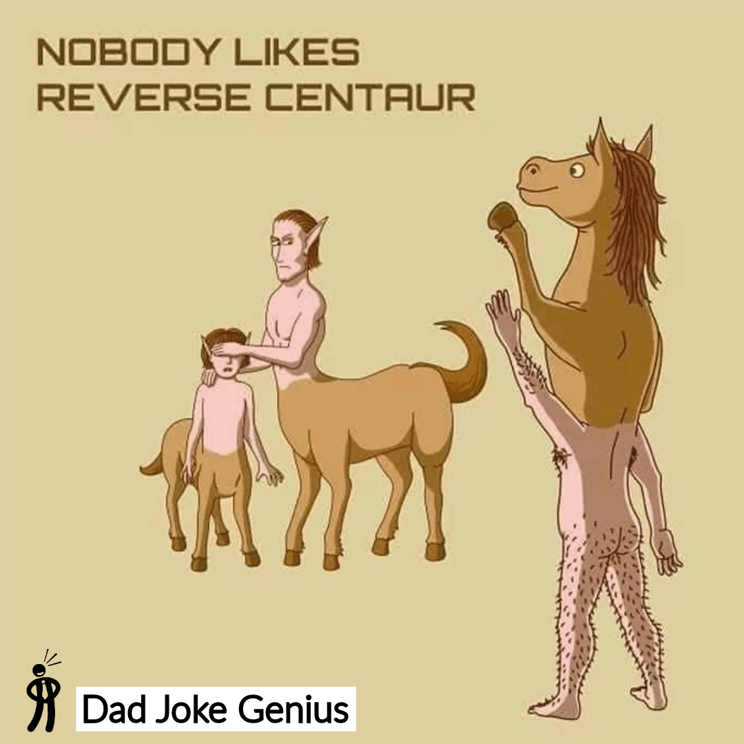 NOBODY LIKES REVERSE CENTAUR