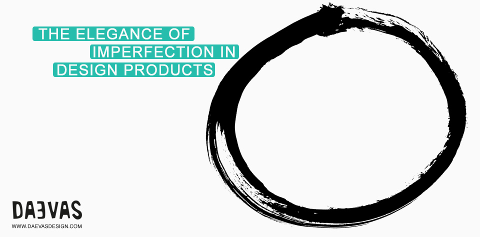 The Elegance Of Imperfection In Design Products image