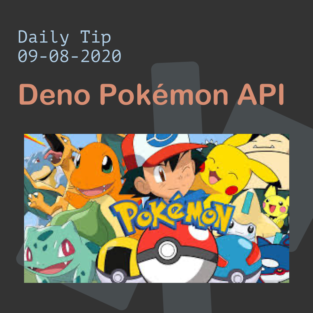 Pokéapi is free and open to use. Deno Pokemon API