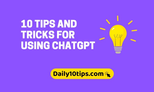 10 Tips and Tricks for using ChatGPT