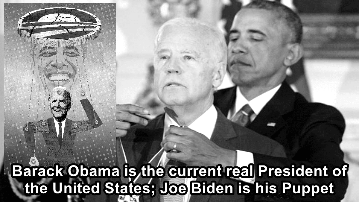 Barack Obama is the current real President of the United States; Joe Biden is his Puppet