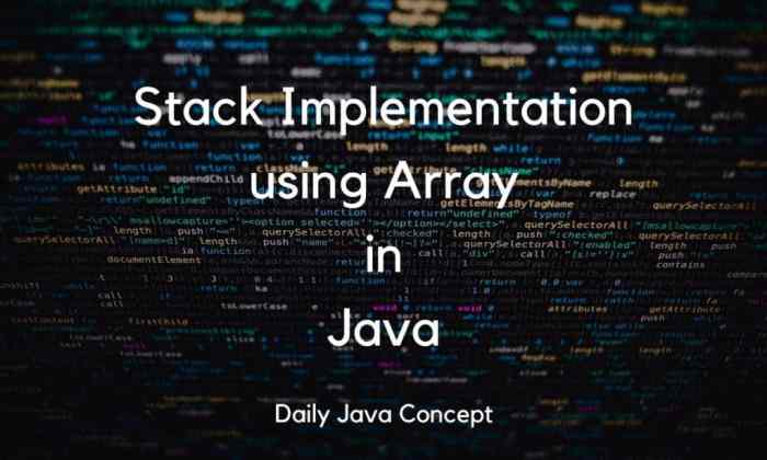 Stack Implementation using Array in Java - Daily Java Concept