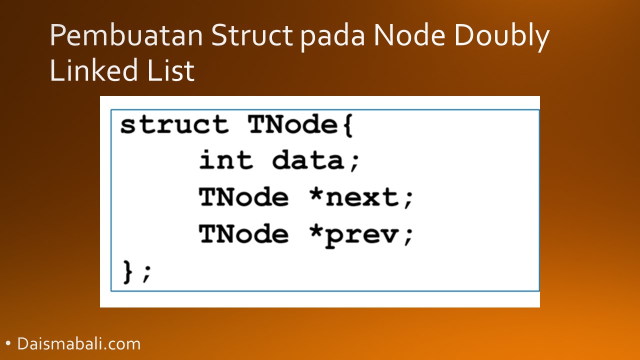Linked list program in c, a linked list is a sequence of data structures,. Memahami Doubly Linked List Dalam Struktu Data Dengan Mudah Daisma Bali