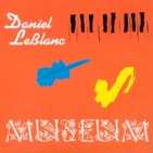 Daniel LeBlanc - Museum