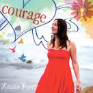 Louise Kent - Courage