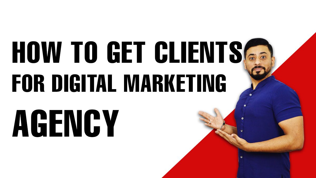 how-to-get-clients-for-digital-marketing-agency-online-earning
