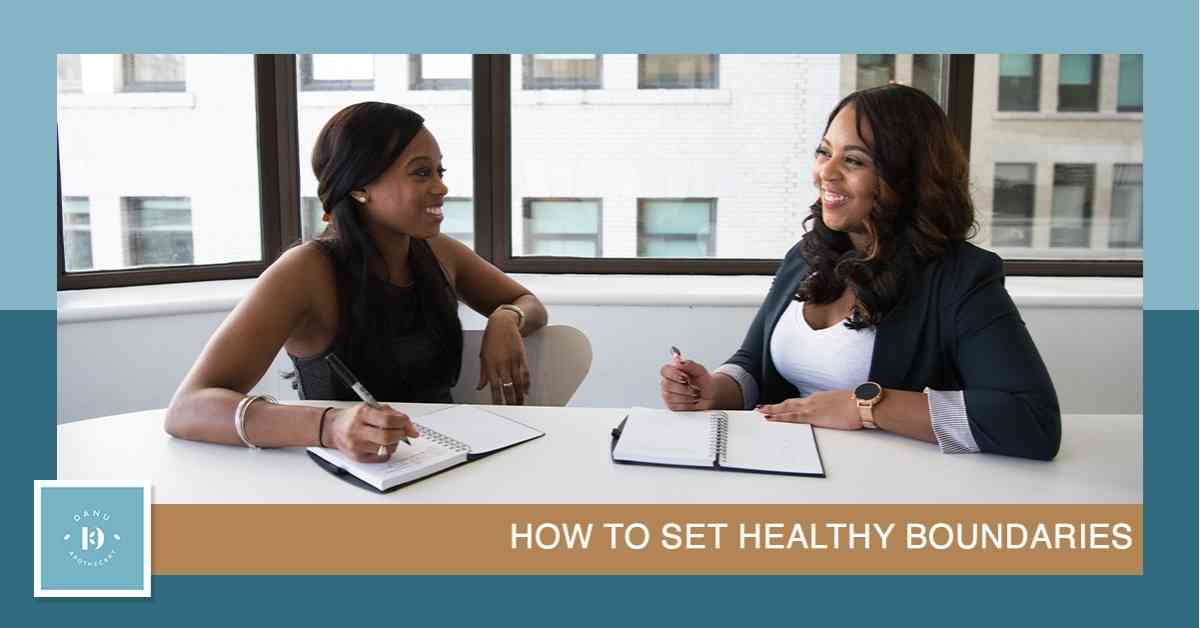 setting healthy boundaries - danu wellness