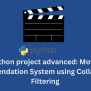 Python Project Advanced: Movie Recommendation System Using ...