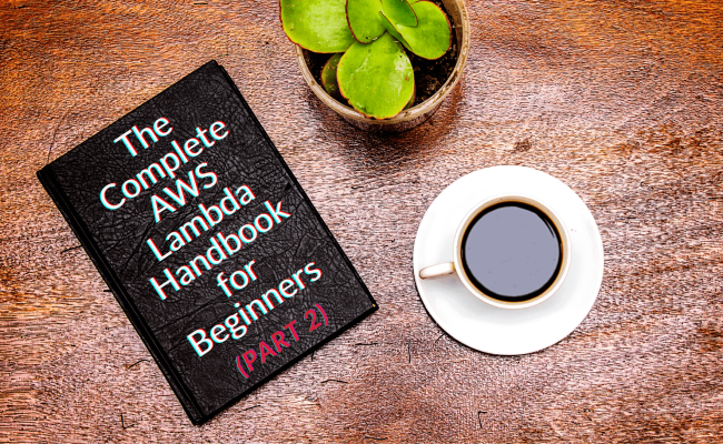 Complete AWS Lambda Handbook For Beginners | Dashbird