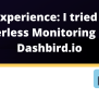 My Honest Review: I Tried AWS Serverless Monitoring Using Dashbird.io ...