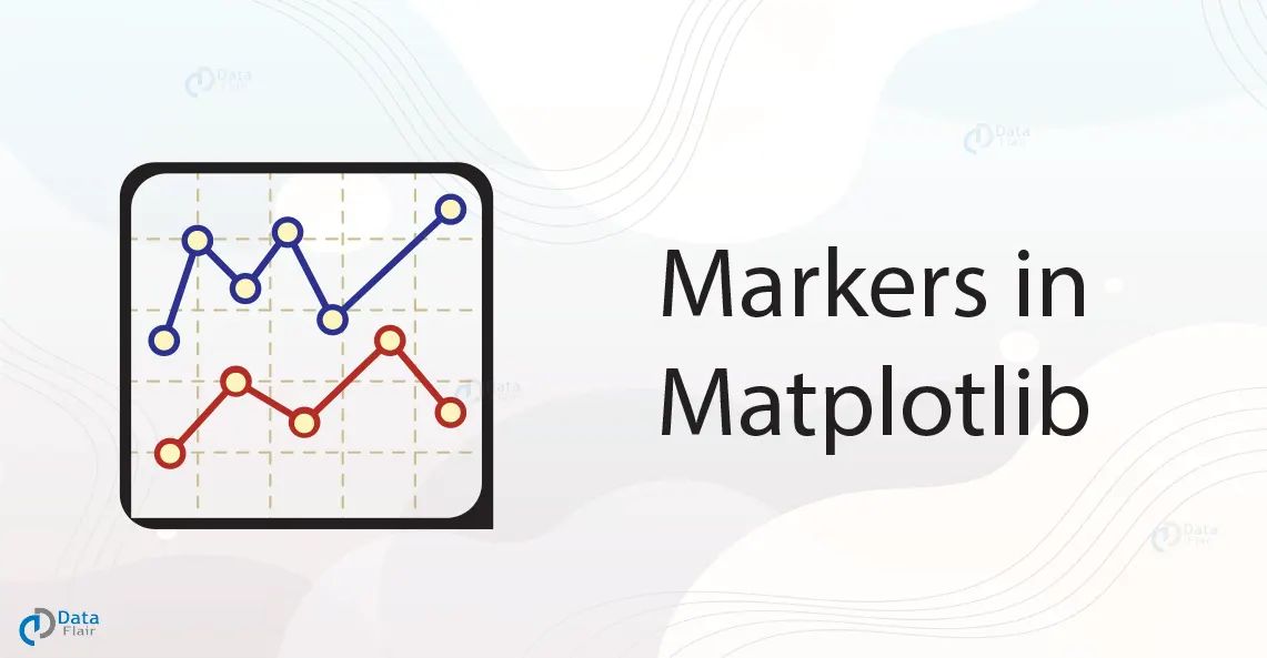 Markers in Matplotlib - DataFlair