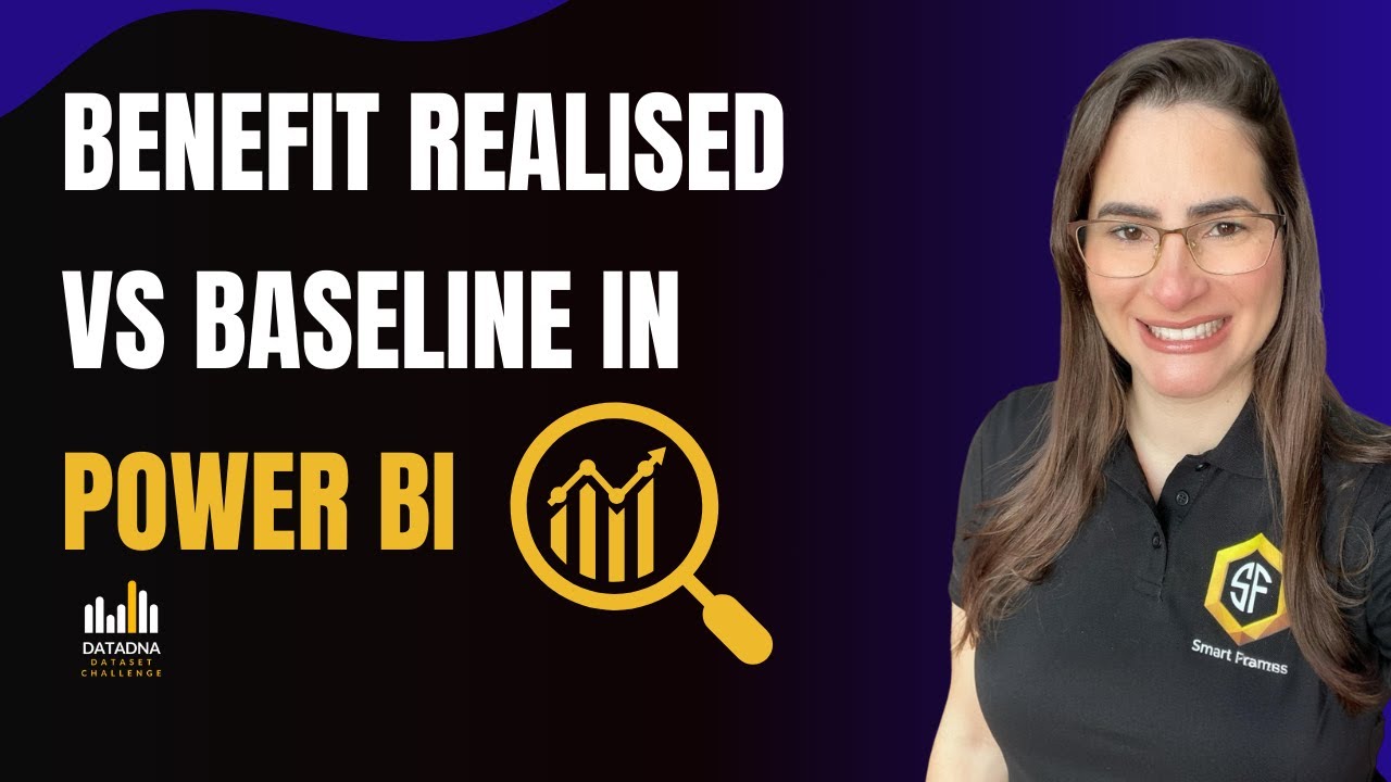 YouTube thumbnail: Promotional graphic for a Power BI tutorial titled “BENEFIT REALISED VS BASELINE IN POWER BI.” A smiling woman wearing glasses and a black polo shirt with the “Smart Finance” logo and “SF” badge stands on the right, set against a dark purple-to-black gradient background. Bold white and yellow text highlights the tutorial’s theme. Below the title, a yellow magnifying glass icon with a bar chart inside suggests data analysis and insight. Bottom left corner features the “DATADNA CHALLENGE” logo, indicating the content is part of an educational data series. The design focuses on comparing performance metrics and visualising benefit realisation in Power BI. Click to be directed to the video on YouTube.