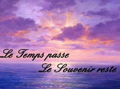 Le temps passe les souvenirs restent. Les Souvenirs