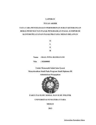 Namun, ditjen pajak akan menerbitkan surat penolakan jika permohonan skf itu tidak memenuhi ketentuan yang berlaku. Top Pdf Surat Keterangan Bebas Pemungutan Pajak Penghasilan 123dok Com