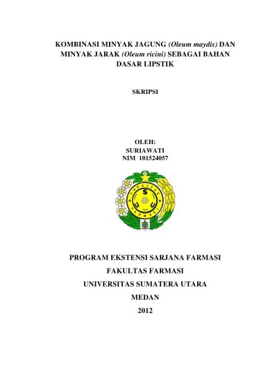 Top PDF Kombinasi Minyak Jagung (Oleum Maydis) Dan Minyak Jarak (Oleum  Ricini) Sebagai Bahan Dasar Lipstik - 123dok.com