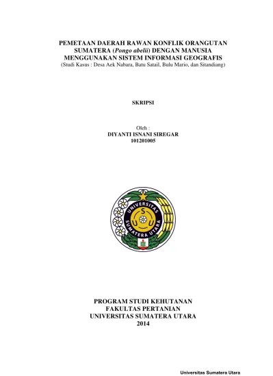 Pemetaan Daerah Rawan Konflik Orangutan Sumatera (Pongo abelii) Menggunakan  Sistem Informasi Geografis (Studi Kasus : Desa Aek Nabara, Batu Satail,  Bulu Mario, dan Sitandiang)