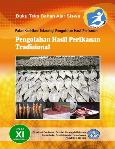 Untuk meningkatkan dan mengoptimalkan pemanfaatan hasil perikanan yaitu dengan mengembangkan produk bernilai tambah siap saji. Kelas11 Pengolahan Hasil Perikanan Tradisional 1405