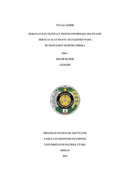 Peranan Dan Manfaat Sistem Informasi Akuntansi Sebagai Alat Bantu Manajemen  Pada Rumah Sakit Martha Friska Brayan