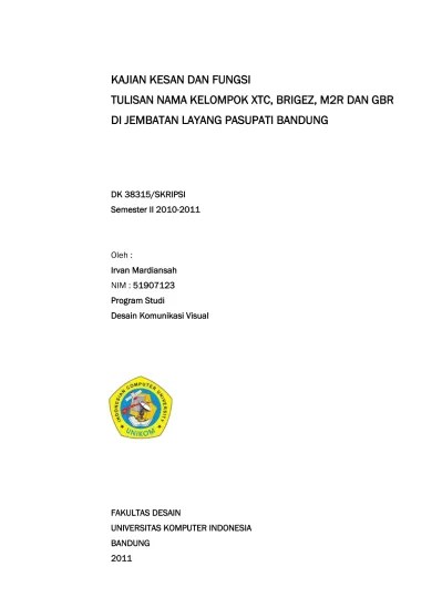 Photo shared by xtc indonesia on . Kajian Kesan Dan Fungsi Tulisan Nama Kelompok Xtc Brigez M2r Dan Gbr Di Jembatan Layang Pasupati Bandung