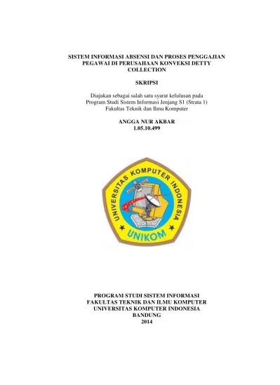 Sistem informasi monitoring dan absensi dapat membantu perusahaan. Sistem Informasi Absensi Dan Proses Penggajian Pegawai Di Perusahaan Konveksi Detty Collection