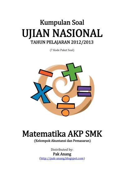 Untuk program ips yang dikeluarkan pak anang ini lumayan mudah pembahasannya. Naskah Soal Un Matematika Akp Smk 2013 7 Paket Soal Pak Anang Blogspot Com