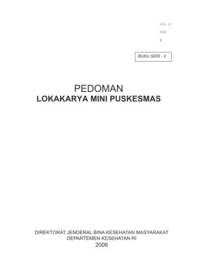 Lokakarya mini puskesmas internal maupun lintas sektor merupakan wadah. Buku Pedoman Lokakarya