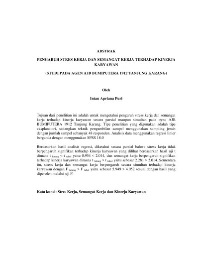 Angket (questionnaire), yaitu pengumpulan data dengan menggunakan daftar pertanyaan/angket yang sudah dipersiapkan sebelumnya dan diberikan kepada responden. Pengaruh Stres Kerja Dan Semangat Kerja Terhadap Kinerja Karyawan Studi Pada Agen Ajb Bumiputera 1912 Tanjung Karang