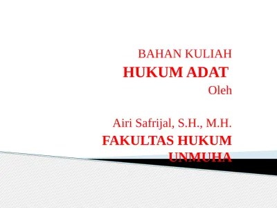 Asas hukum adat memiliki nilai universal kedua, yaitu asas fungsi. Sejarah Perkembangan Dan Pengertian Huku 1