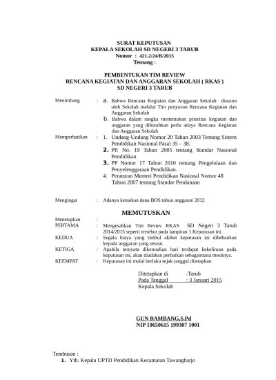 Sedang manfaat dari rencana kerja sekolah (rkas) adalah adalah untuk kerangka contoh dalam beberapa sekolah, serta untuk fundamen untuk memantau serta menilai . Sk Pengembang Sekolah Rkas