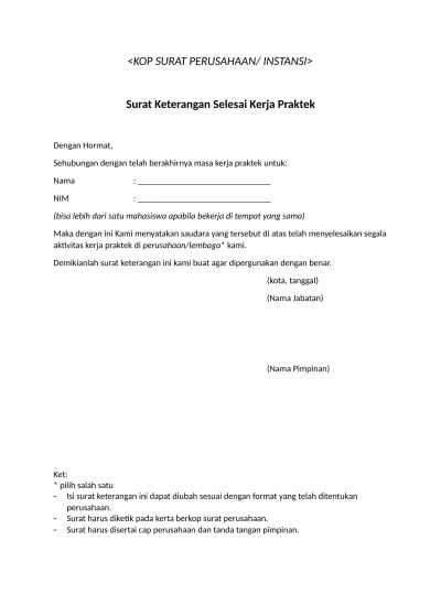 Berisi contoh surat keterangan umum, biasa, dinas, kerja untuk kpr, sekolah, perusahaan, npwp, bank, magang, visa, kehilangan surat berharga stnk, sim, . Surat Keterangan Selesai Praktek Kerja L