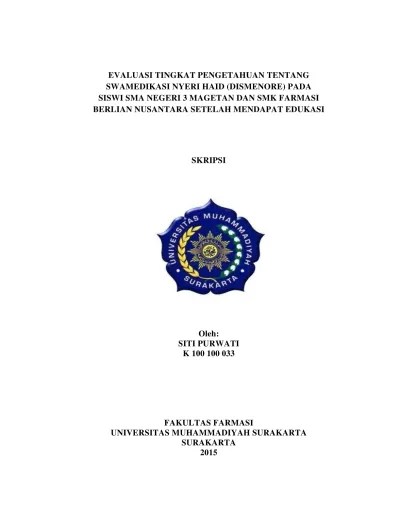 Top PDF EVSW Evaluasi Tingkat Pengetahuan Tentang Swamedikasi Nyeri Haid ( Dismenore) Pada Siswi Sma Negeri 3 Magetan Dan Smk Farmasi Berlian  Nusantara Setelah Mendapat Edukasi. - 123dok.com