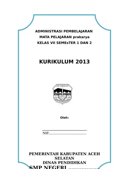 Nah bagi bapak dan ibu guru yang membutuhkan semua perangkat pembelajaran smp kurikulum 2013 atau kurtilas silakan download disini. Perangkat Mengajar Prakarya Smp Kelas 7 Dan 8 Kurikulum 2013 Kaper Kelas Vii