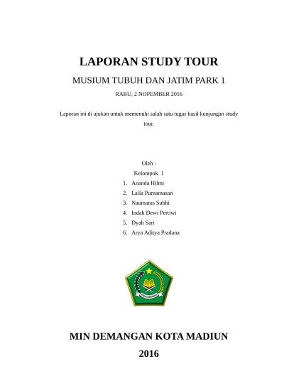 Deskripsi atau penjelasan objek wisata yang dikunjungi. Format Laporan Study Tour