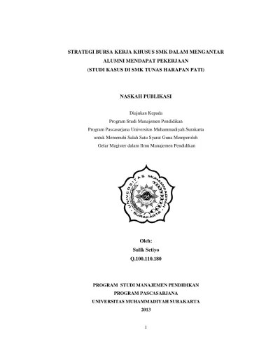 X / gasal tema : Strategi Bursa Kerja Khusus Smk Dalam Mengantar Alumni Mendapat Pekerjaan Strategi Bursa Kerja Khusus Smk Dalam Mengantar Alumni Mendapat Pekerjaan Studi Kasus Di Smk Tunas Harapan Pati