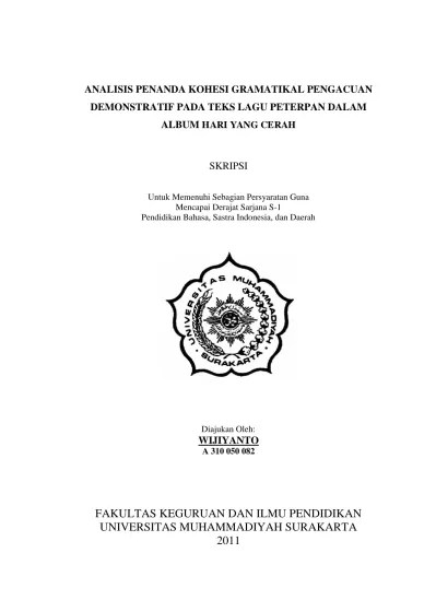 Dipandang sebagai proses komunikasi antara penyapa dan pesapa dalam peristiwa . Analisis Kohesi Gramatikal Pengacuan Pada Teks Terjemahan Alquran Surah Ibrahim Analisis Kohesi Gramatikal Pengacuan Pada Teks Terjemahan Alquran Surah Ibrahim