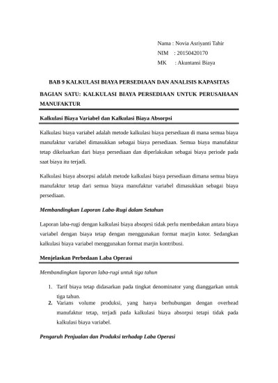 Banyak perusahaan yang menyukai kapasitas praktis sebagai denominator untuk menghitung biaya manufaktur tetap yang dianggarkan per unit. Pertemuan Ke 3 Kalkulasi Biaya Dan Laba