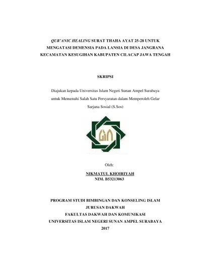 Doa diatas diamalkan secara rutin saat setelah selesai wundhu atau sesudah selesai mandi lalu tiupkan pada kedua telapak tangan dan di usapkan pada wajah atau muka, lakukan secara rutin setelah mandi atau berwundhu. Qur Anic Healing Untuk Mengatasi Demenia Pada Lansia Di Desa Jangrana Kecamatan Kesugihan Kabupaten Cilacap Jawa Tengah