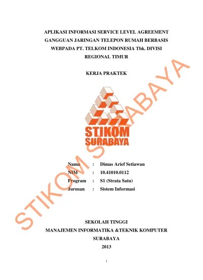 Layanan telkom anda mengalami gangguan, misalnya: Lkp Aplikasi Informasi Service Level Agreement Gangguan Jaringan Telepon Rumah Berbasis Web Pada Pt Telkom Indonesia Tbk Divisi Regional Timur